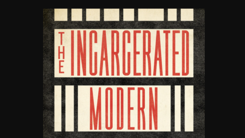 The Incarcerated Modern book cover